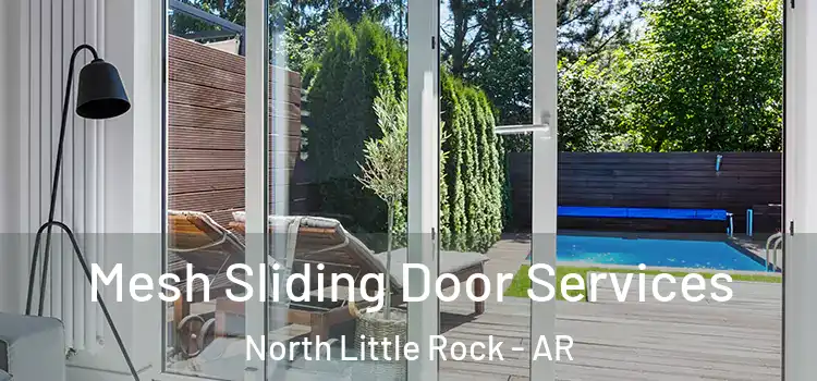 Mesh Sliding Door Services North Little Rock - AR