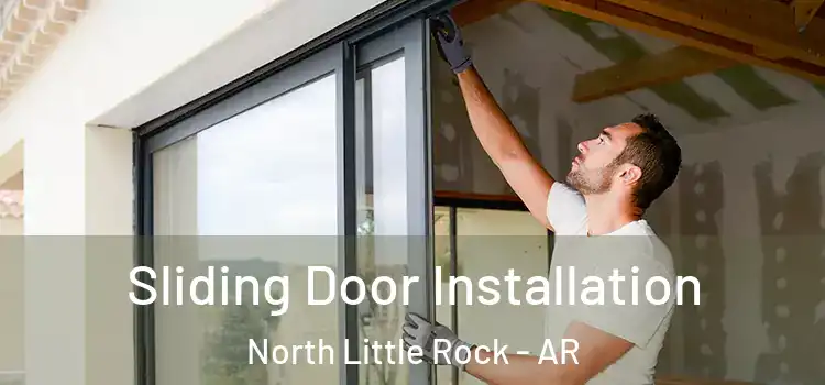 Sliding Door Installation North Little Rock - AR