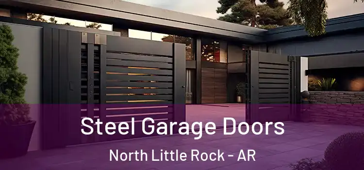 Steel Garage Doors North Little Rock - AR